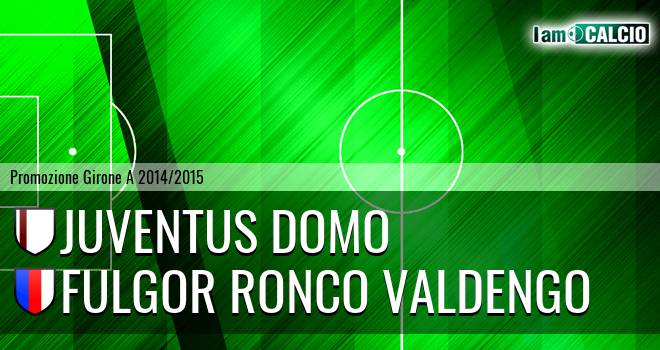 Juventus Domo - Fulgor Ronco Valdengo