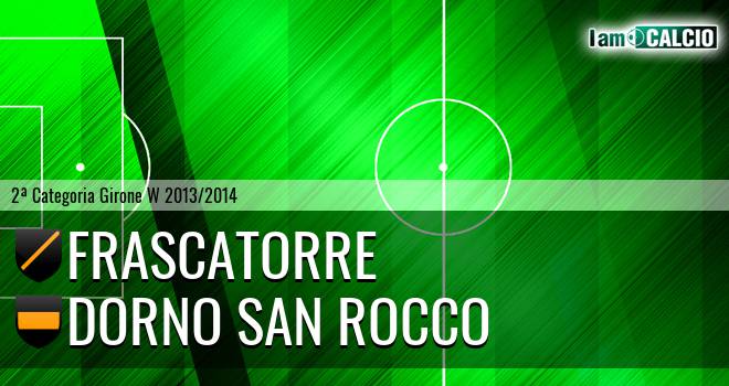 Frascatorre - Dorno San Rocco