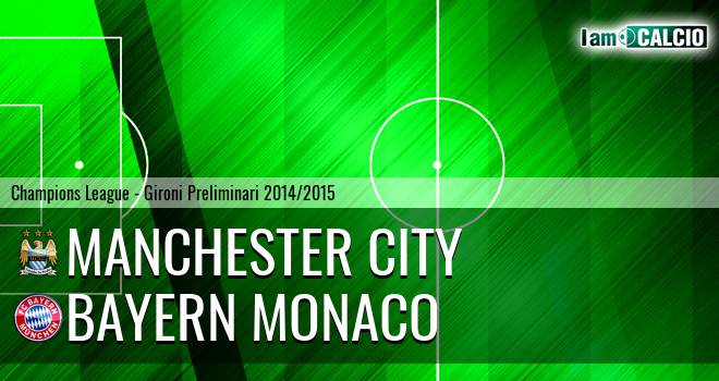 Manchester City - Bayern Monaco