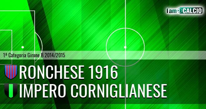 Ronchese 1916 - Impero Corniglianese