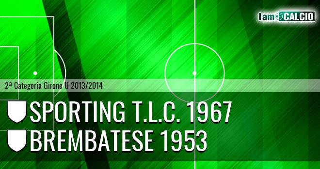 Sporting T.L.C. 1967 - Brembatese 1953