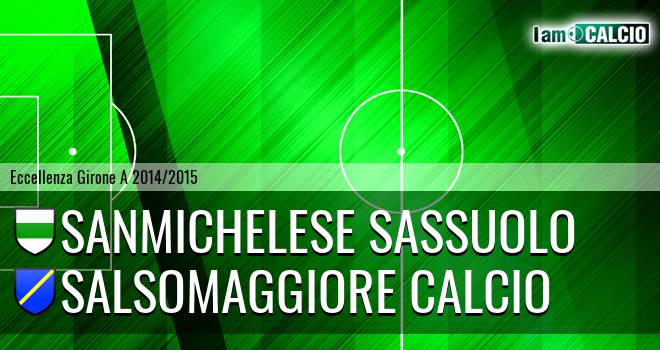 Sanmichelese Sassuolo - Salsomaggiore Calcio