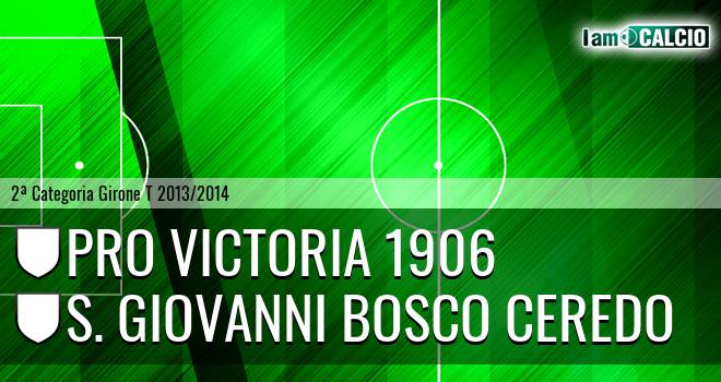 Pro Victoria 1906 - S. Giovanni Bosco Ceredo