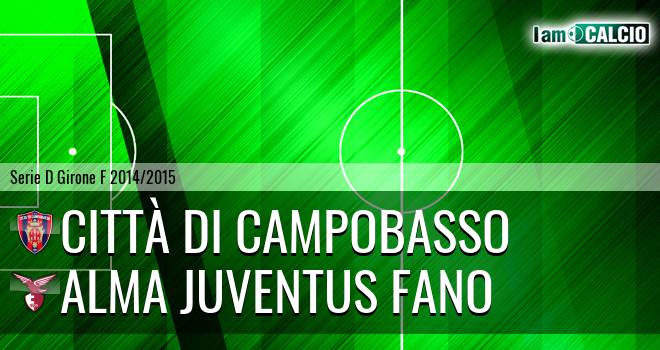 Città di Campobasso - Alma Juventus Fano