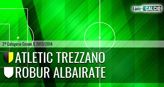 Atletic Trezzano - Robur Albairate