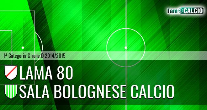 Lama 80 - Sala Bolognese Calcio