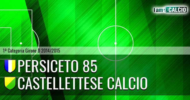 Persiceto 85 - Castellettese Calcio