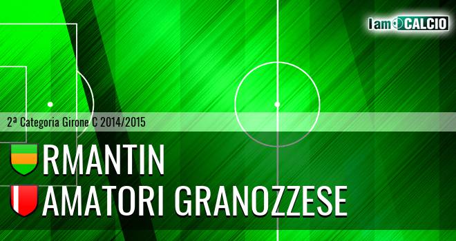 Rmantin - Amatori Granozzese