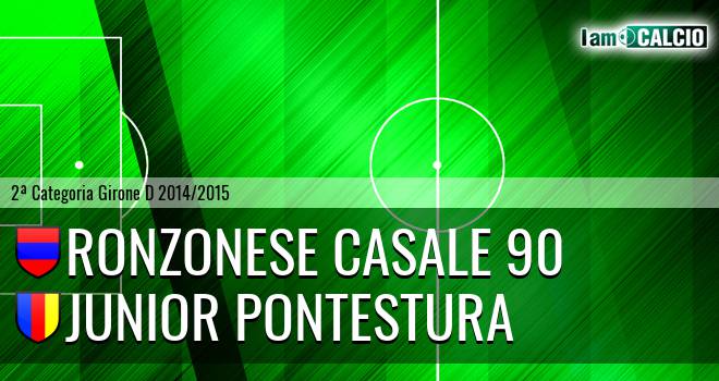 Ronzonese Casale 90 - Junior Pontestura