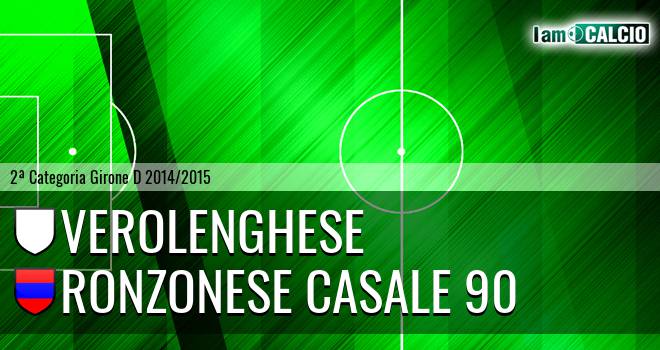 Verolenghese - Ronzonese Casale 90