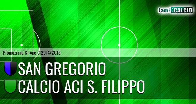 San Gregorio - Calcio Aci S. Filippo