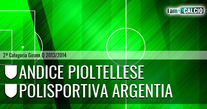 Andice Pioltellese - Polisportiva Argentia