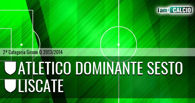 Atletico Dominante Sesto - Liscate