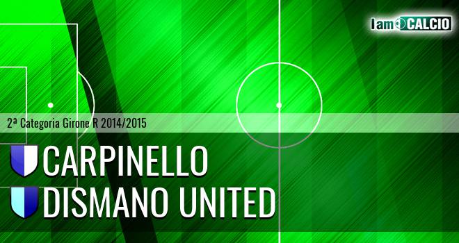 Carpinello - Dismano United