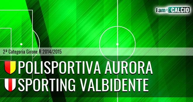 Polisportiva Aurora - Sporting Valbidente