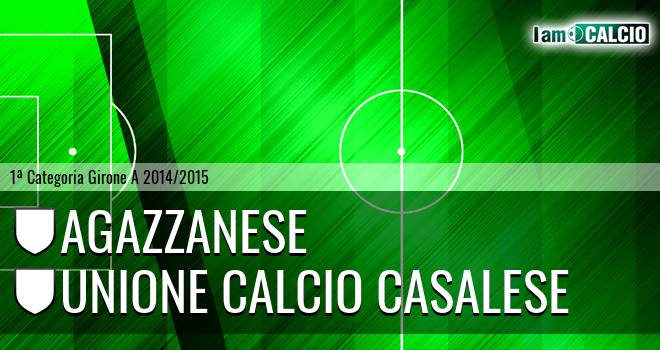 Agazzanese - Unione Calcio Casalese