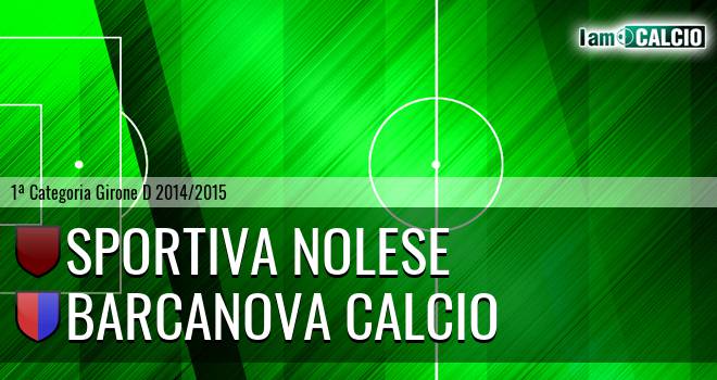 Sportiva Nolese - Barcanova Calcio