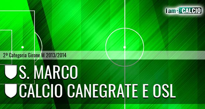 S. Marco - Calcio Canegrate e Osl