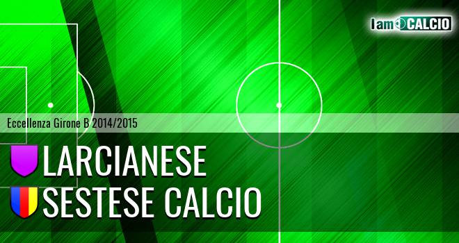 Larcianese - Sestese Calcio