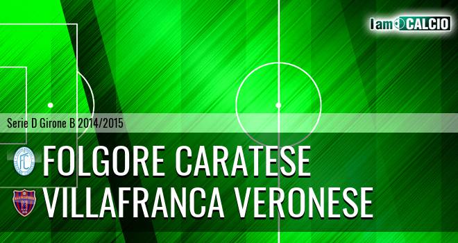 Folgore Caratese - Villafranca Veronese