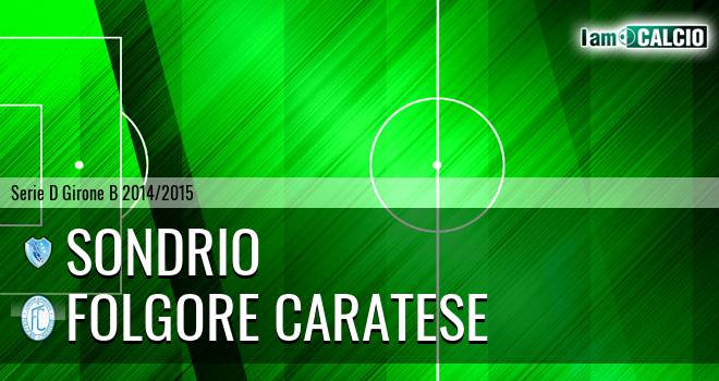 Nuova Sondrio - Folgore Caratese