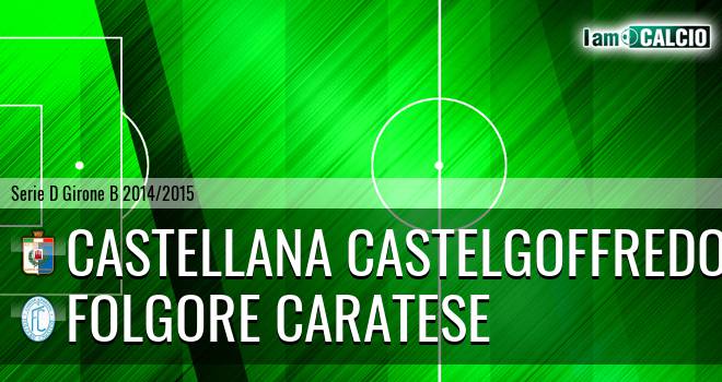 Castellana Castelgoffredo - Folgore Caratese
