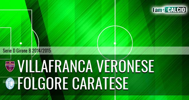 Villafranca Veronese - Folgore Caratese