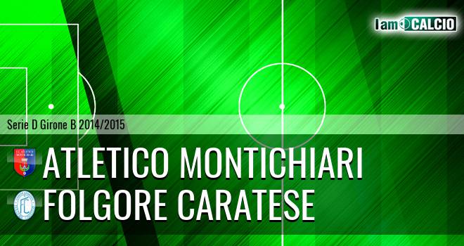 Atletico Montichiari - Folgore Caratese