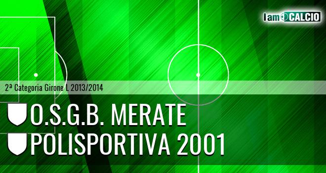 O.S.G.B. Merate - Polisportiva 2001