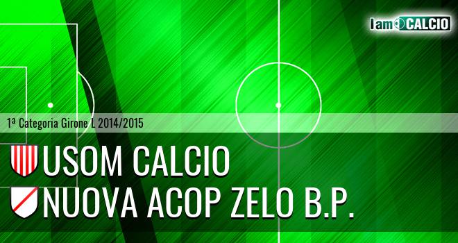 Usom Calcio - Nuova Acop Zelo B.P.