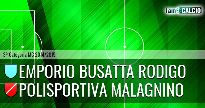 Emporio Busatta Rodigo - Polisportiva Malagnino