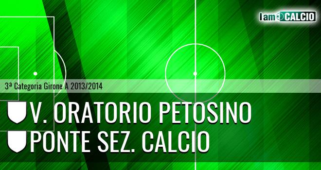 V. Oratorio Petosino - Ponte sez. calcio