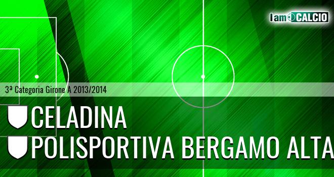 Celadina - Polisportiva Bergamo Alta