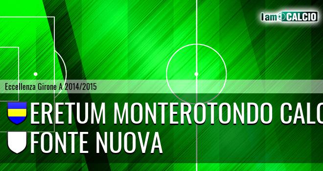 Eretum Monterotondo Calcio - Fonte Nuova