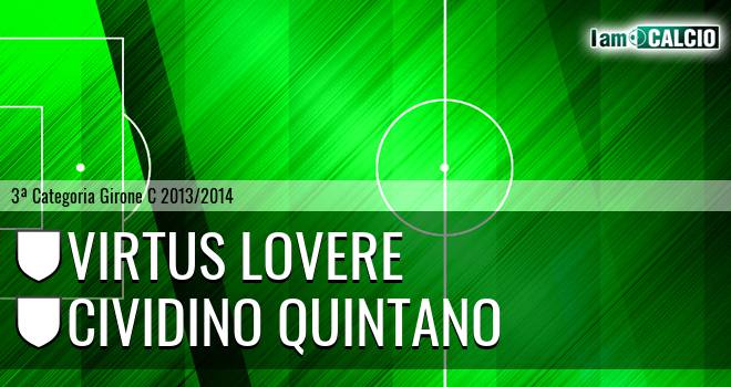 Virtus Lovere - Cividino Quintano