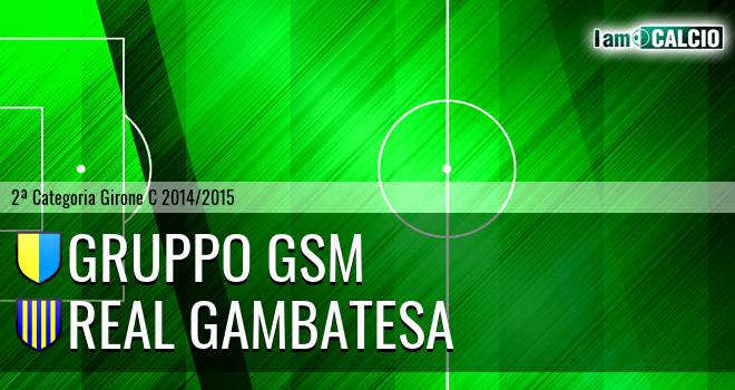 Gruppo GSM - Real Gambatesa