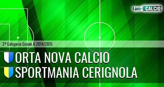 Orta Nova Calcio - Sportmania Cerignola