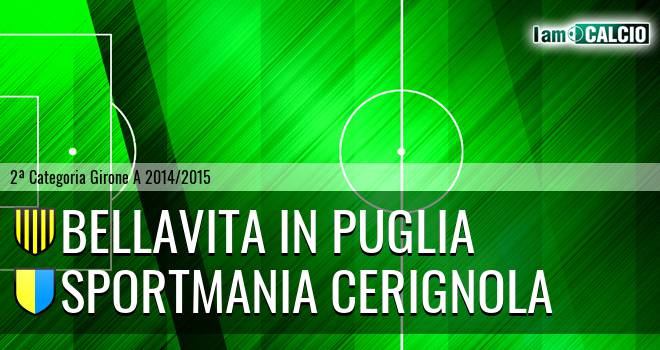 Bellavita in Puglia - Sportmania Cerignola