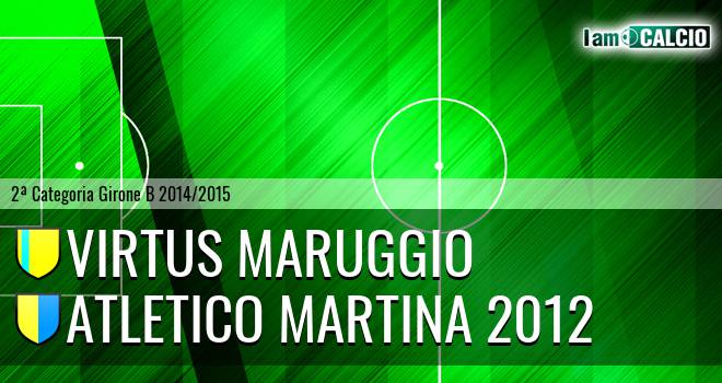 Virtus Maruggio - Atletico Martina 2012