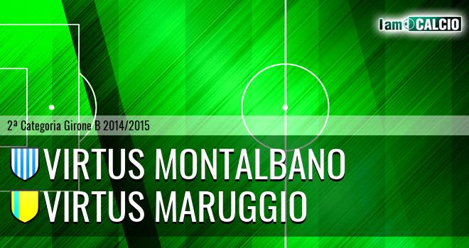 Virtus Montalbano - Virtus Maruggio