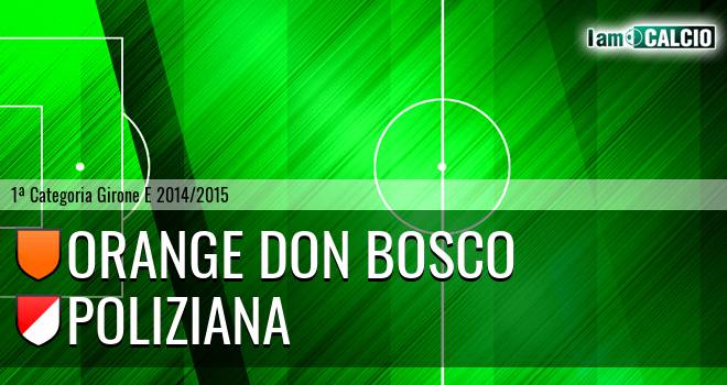 Orange Don Bosco - Poliziana