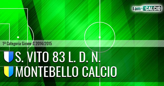 S. Vito 83 L. D. N. - Montebello Calcio