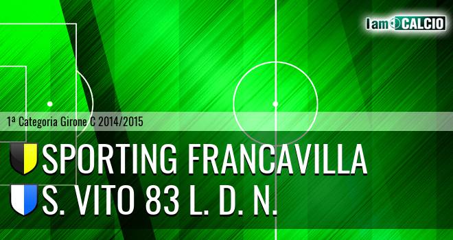 Sporting Francavilla - S. Vito 83 L. D. N.