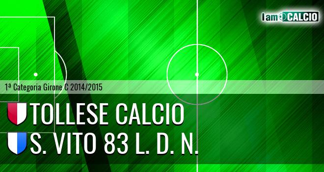 Tollese Calcio - S. Vito 83 L. D. N.