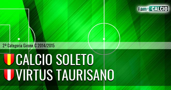 Calcio Soleto - Virtus Taurisano