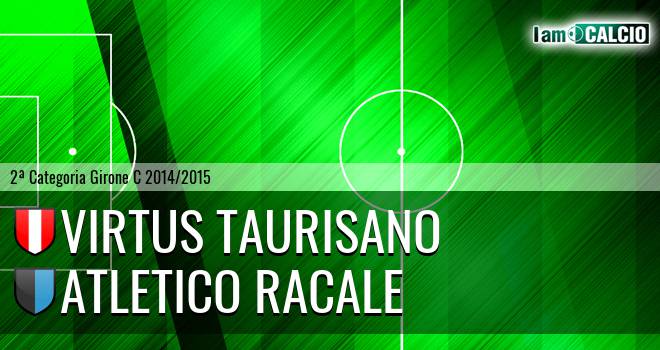 Virtus Taurisano - Atletico Racale