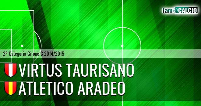 Virtus Taurisano - Giallorossi Aradeo