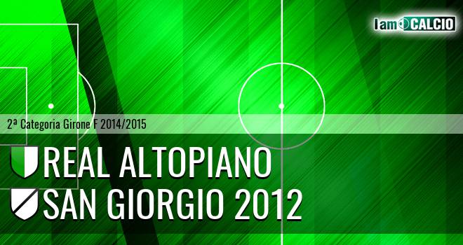 Real Altopiano - San Giorgio 2012