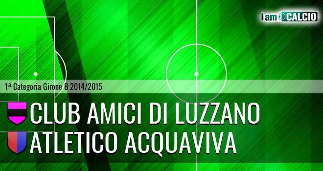 Club Amici di Luzzano - Atletico Acquaviva