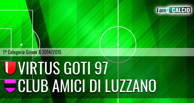 Virtus Goti 97 - Club Amici di Luzzano